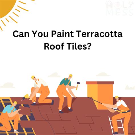 Can You Paint Terracotta Roof Tiles? (Expert Advice)