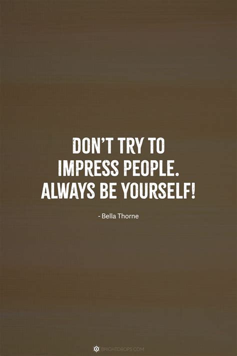 83 Quotes About Being Yourself & True to Your Character - Bright Drops