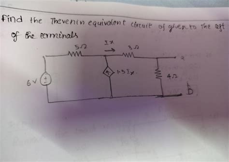 Find the Thevenin equivalent circuit of given to the cest of the ...