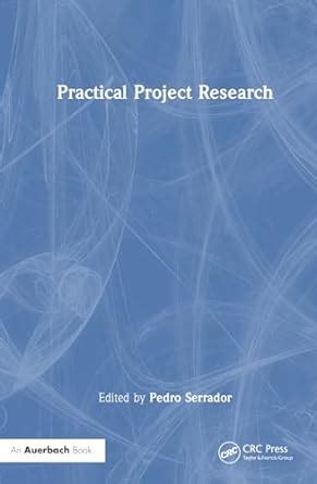 Practical Project Research : Serrador, Pedro: Amazon.in: Books