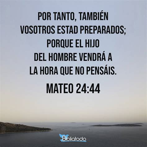 Mateo 24:44 Referencias Cruzadas de la Biblia | Conexiones Versículo a ...