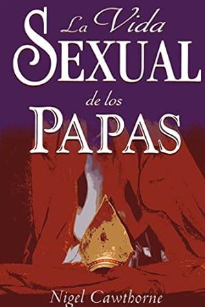 Buy Vida Sexual de los Papas/ Sexual Life of the Popes Book Online at ...