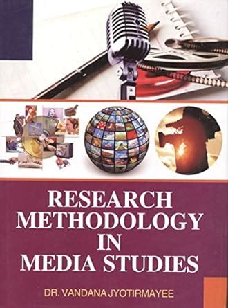 Research Methodology in Media Studies : Vandana Jyotirmayee: Amazon.in ...