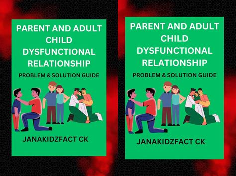 PARENT AND ADULT CHILD DYSFUNCTIONAL RELATIONSHIP PROBLEM AND SOLUTION ...