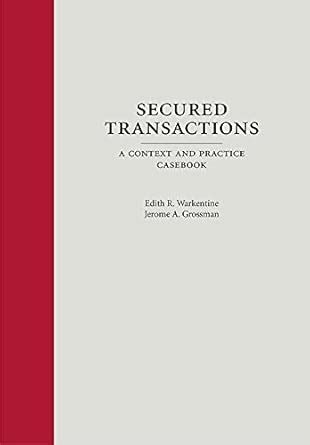 Buy Secured Transactions: A Context and Practice Casebook Book Online ...