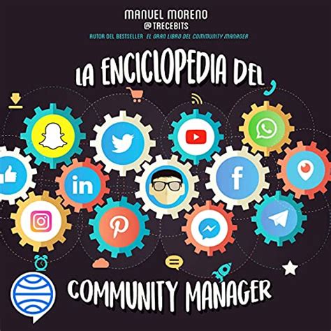 La enciclopedia del Community Manager (Audio Download): Manuel Moreno ...
