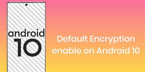 How To Encrypt Your Android Smartphone? | Cashify Blog