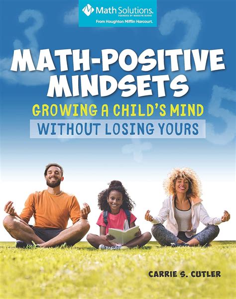 Buy Math-Positive Mindsets: Growing a Child's Mind Without Losing Yours ...