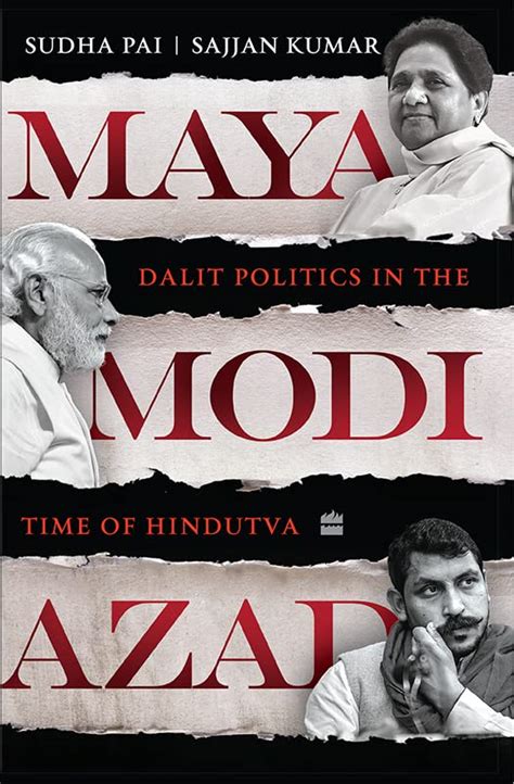Maya, Modi, Azad: Dalit Politics in the Time of Hindutva eBook : Pai ...