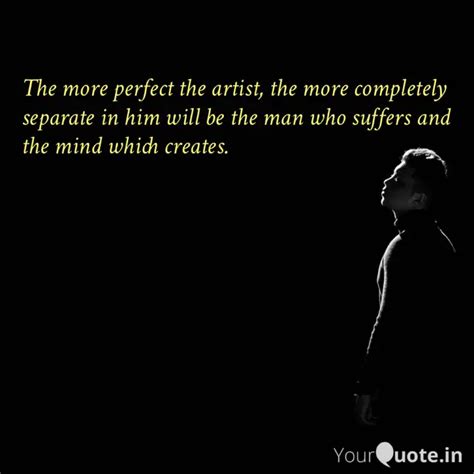 The more perfect the arti... | Quotes & Writings by Shivam Kumar ...