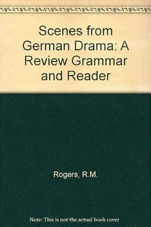 Buy Scenes from German Drama: A Review Grammar and Reader Book Online ...