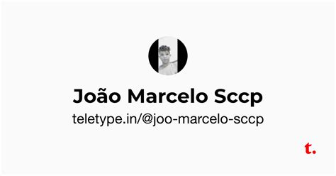 João Marcelo Sccp — Teletype