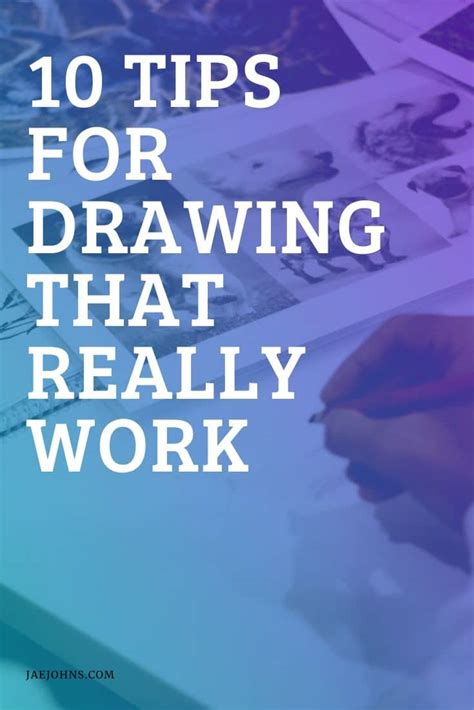 10 Tips for Drawing That Actually Work