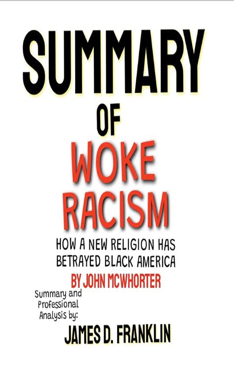 SUMMARY OF WOKE RACISM BY JOHN MCWHORTER: How a New Religion Has ...