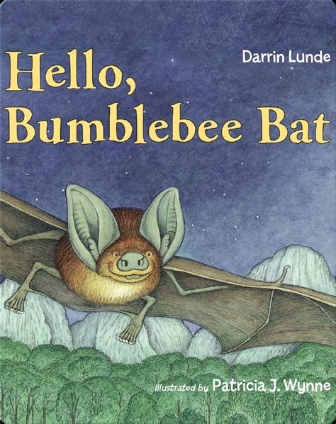 Hello, Bumblebee Bat Book by Darrin Lunde | Epic