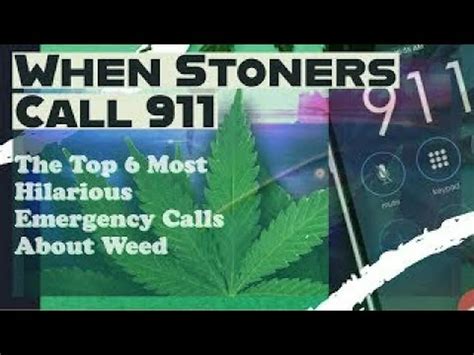 6 Funniest Stoned 911 Calls Ever | Best Emergency Calls / 911 Classics ...