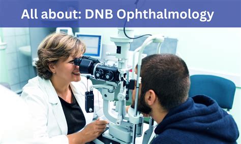DNB Ophthalmology: Admissions, Medical Colleges, fees, eligibility ...