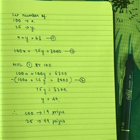 100x + 25(63 – x) = 3000 - Brainly.in