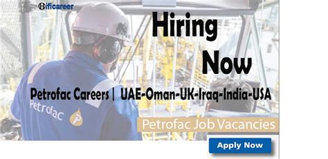 Petrofac Careers | UAE-Oman-UK-Iraq-India-USA | Latest Upadated