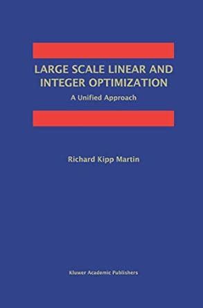 Buy Large Scale Linear and Integer Optimization: A Unified Approach ...