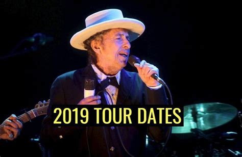 See Bob Dylan tour dates for 2019