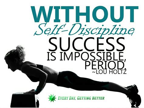 Self discipline... critical to success. | Self discipline, Discipline ...