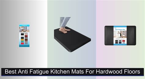 7 Best Anti Fatigue Kitchen Mats for Hardwood Floors 2025
