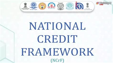 National Credit Framework: నేషనల్‌ క్రెడిట్‌ ఫ్రేమ్‌ వర్క్‌.. మార్కుల ...