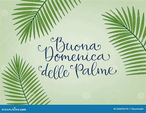Buona Domenica Delle Palme Translation From Italian Happy Palm Sunday ...