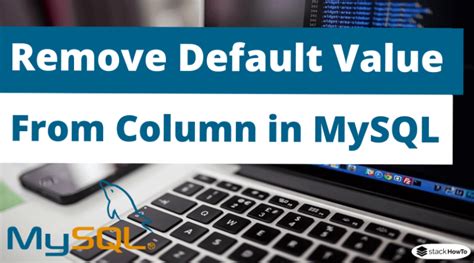 How to Use the Default Value in MySQL 的图像结果