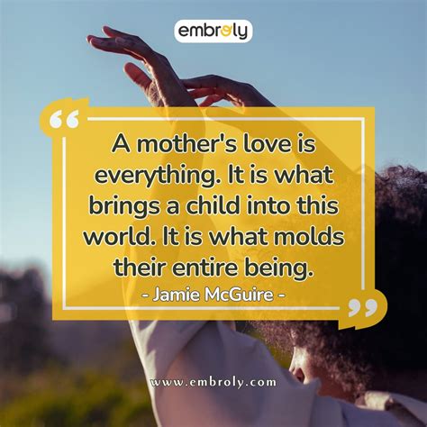 100 Mother's Unconditional Love Quotes To Beautify Your Day