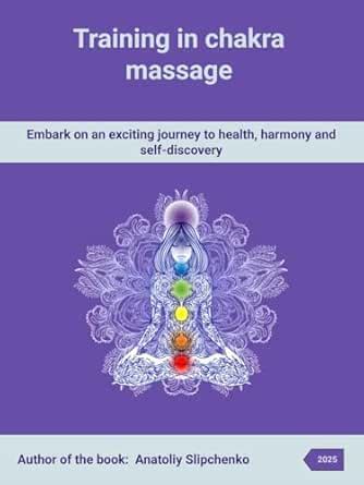 Training in chakra massage: Embark on an exciting journey to health ...
