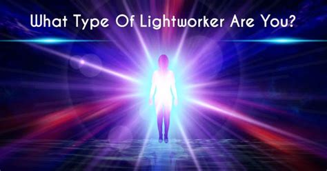 What Type of Lightworker Are you?
