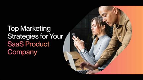 SaaS Marketing: 15 Proven Digital Marketing Strategies for SaaS Product