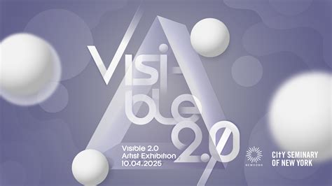 VISIBLE 2.0 Artist Exhibition - Newsong Church