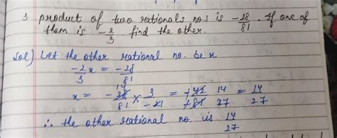 the product of two rational numbers is (-28/81).if one of the numbers ...