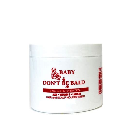 BABY DON'T BE BALD Hair and Scalp Nourishment Triple Strength 4 oz ...
