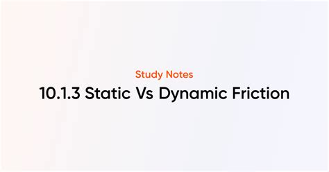 Image result for Static Vs. Dynamic Friction