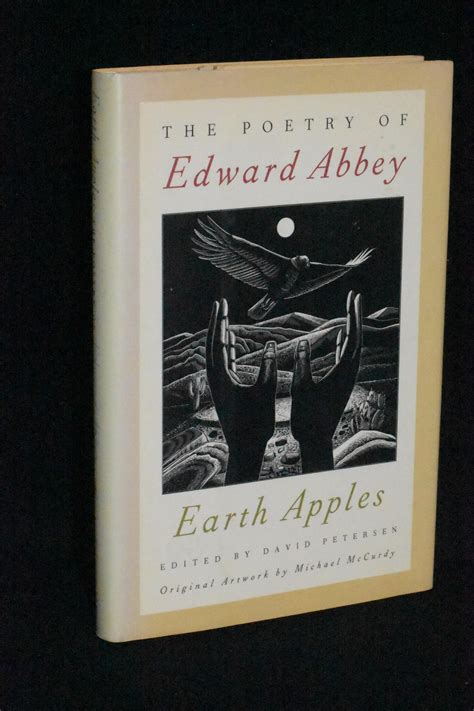 Earth Apples: The Poetry of Edward Abbey by Edward Abbey, Author; David ...