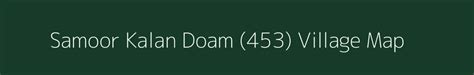 Samoor Kalan Doam (453) Village Map, PIN Code, Population | Una...