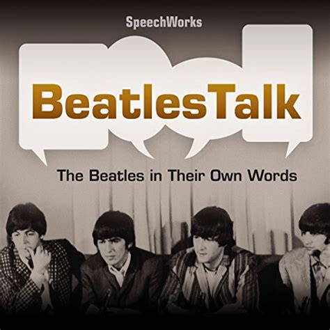 BeatlesTalk: The Beatles in Their Own Words (Audio Download ...