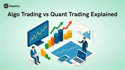Algo Trading vs Quant Trading Key Differences Explained | Rupeezy