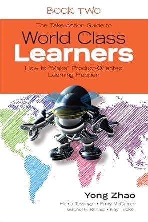Buy The Take-Action Guide to World Class Learners Book 2: How to "Make ...