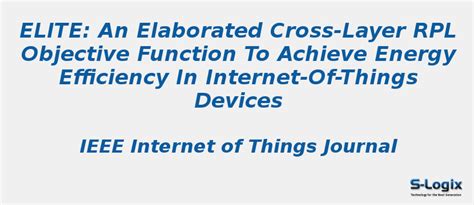 Cross-Layer RPL Objective Function to Achieve Energy Efficiency ...