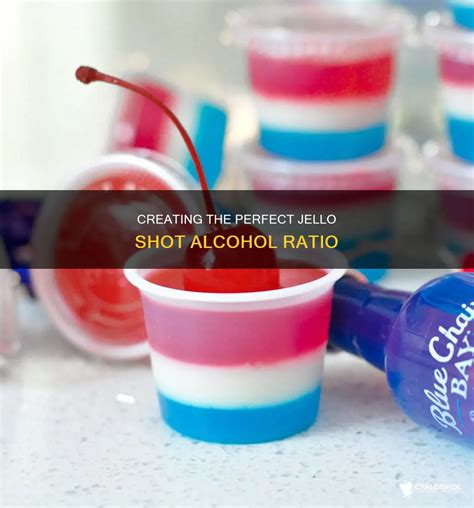 Creating The Perfect Jello Shot Alcohol Ratio | CyAlcohol