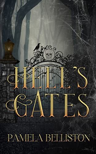 Hell's Gates (Hell's Gates Duet Book 1) eBook : Belliston, Pamela ...