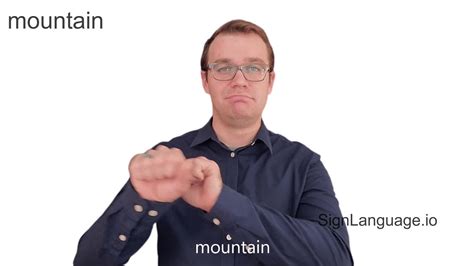 mountain in ASL - Example # 4 - American Sign Language