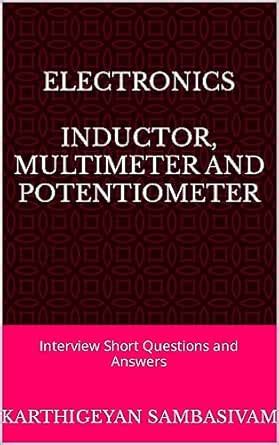 Electronics Inductor,Multimeter and Potentiometer Interview Short ...