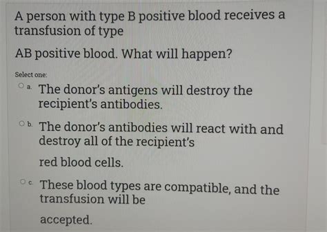 Solved A person with type B positive blood receives a | Chegg.com