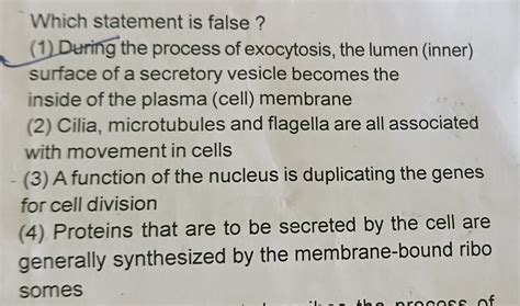 Which statement is false? During the process of exocytosis, the lumen (i..